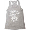 if you can dream it, you can do it Racerback Tank