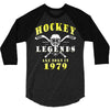 legends are born in 1979 3/4 Sleeve Shirt
