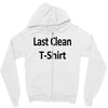 last clean t shirt funny humor college vintage s 3xl Zipper Hoodie