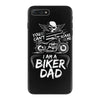 You Cant Scare Me I am Biker Dad iPhone 7 Plus Case