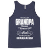 I'm Called Grandpa Because I'm Way Too Cool To Be Called Grandfather Tank Top