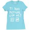 ti vuoi mettere con me Ladies Fitted T-Shirt