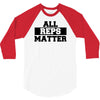 all reps matter 3/4 Sleeve Shirt