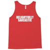 delightfully sarcastic Tank Top