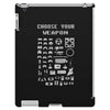 choose your weapon gamers iPad 3 and 4 Case