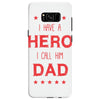 i have a hero i call him dad 3 Samsung Galaxy S8