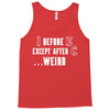 i before e except after c Tank Top