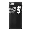 alright dave iPhone 7 Case