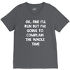 ok, fine i'll run funny sayings runner V-Neck Tee