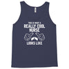 This Is What A Really Cool Nurse Looks Like Tank Top