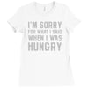 hungry apology Ladies Fitted T-Shirt
