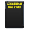 ozymandias was right iPad Mini