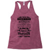 I Am A December Women Racerback Tank