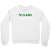 Vegans We're Not Crazy We're Just From The Future White Crewneck Sweatshirt