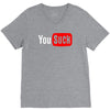you suck V-Neck Tee
