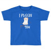 i puggin love you Toddler T-shirt