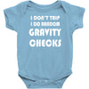 gravity check Baby Onesie