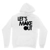 let's make out Hoodie