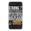 Strong Independent Motivated Virgo iPhone 7 Plus Case