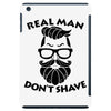 real man dont shave iPad Mini
