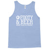 footy &amp; beer what else is there Tank Top