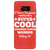 i never imagined i would be a super cool carcinoid cancer warrior kill Samsung Galaxy S8 Case