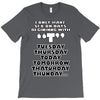 i only have sex, ideal gift, birthday present funny T-Shirt