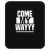 come my way Mousepad