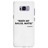 Suck my balls mate! (Magnussen) Samsung Galaxy S8 Plus