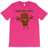 coffee yay T-Shirt