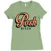 posh bitch Ladies Fitted T-Shirt