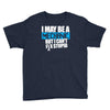 i may be a mechanic Youth Tee