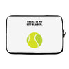 There is No Off-Season Laptop sleeve