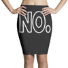 no Pencil Skirts