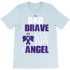 my dad was so brave god made him an angel T-Shirt