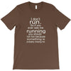 i don't run T-Shirt