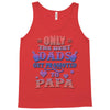 only the best dads get promoted to papa Tank Top