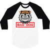 bad dog 2 3/4 Sleeve Shirt