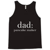 dad pancake maker Tank Top