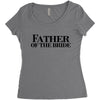 father of the bride Women's Triblend Scoop T-shirt