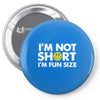 small tiny little shorty person gift tee Pin-back button