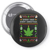 smoke weed every christmas Pin-back button