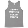 dance all night Tank Top