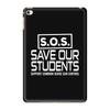 S.O.S. Save Our Students iPad Mini 4