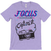focus and than capture it T-Shirt