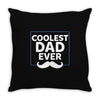 Coolest Dad Ever Throw Pillow