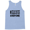 funny t shirt i hate everyone rude tee offensive shirt Tank Top