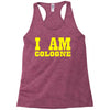 i am cologne Racerback Tank