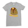 hot mess pancakes Ladies Fitted T-Shirt