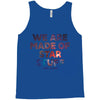 We Are Made Of Star Stuff Tank Top